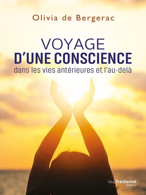 cover image of Voyage d'une conscience dans les vies antérieures et l'au-delà
